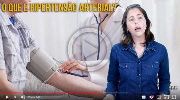 VÍDEO: O QUE É A HIPERTENSÃO ARTERIAL?